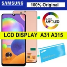 100% Оригинальный Super AMOLED для Samsung Galaxy A31 A315, ЖК-дисплей, сенсорный экран, дигитайзер в сборе, запасные части