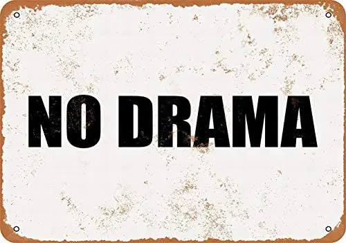 

Metal Sign - NO Drama - Vintage Decorative Tin Sign