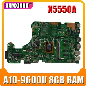 samxinno for asus x555q a555q x555qg x555qa x555bp x555ba laotop mainboard x555qa motherboard w a10 9600u 8gb ram free global shipping