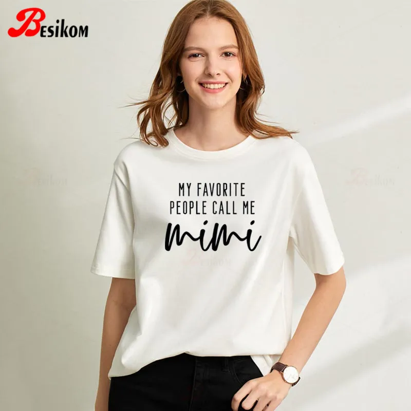 Женская футболка с надписью Besikom My Favorite People Call Me Mimi хлопковая коротким рукавом и
