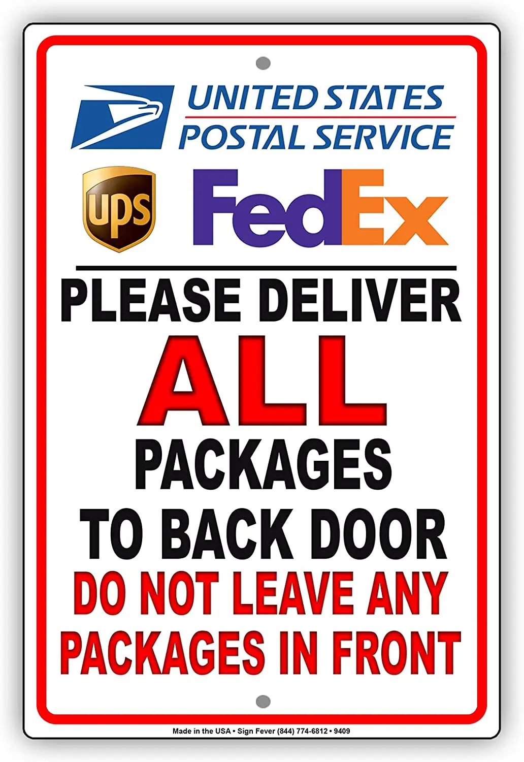

Please Deliver All Packages to Back Door Do Not Leave Any Packages in Front Metal Aluminum Sign 8x12