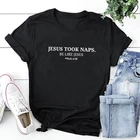 Футболка с надписью Jesus taked Naps Be Like Jesus Mark 4:38, стих из Христианской Библии, цитата, Повседневная футболка унисекс, женская футболка со слоганом, Топ