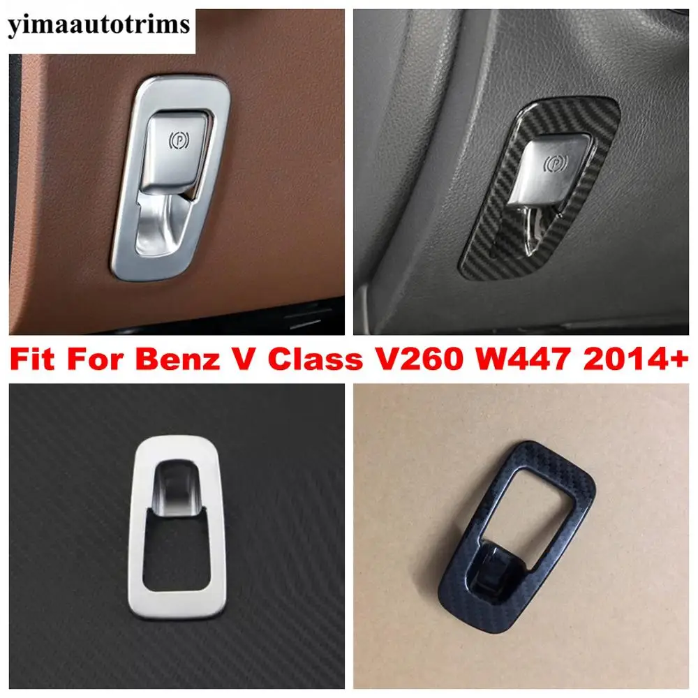 

For Mercedes-Benz V Class V260 W447 2014 - 2021 Electrical Park Handbrake Hand Brake EPB Button Carbon Fiber / Matte Cover Trim