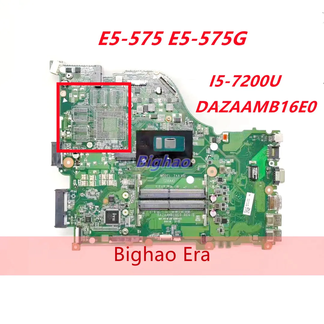 

DAZAAMB16E0 For Acer Aspire E5-575 E5-575G Laptop Motherboard I5-7200 CPU DDR4 100% tested ok