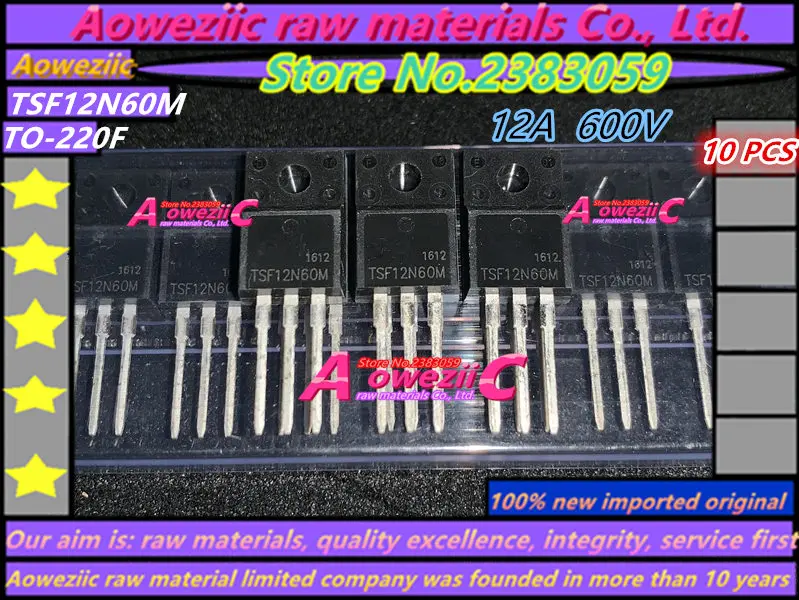 Aoweziic 100% новый импортный оригинальный транзистор TSF10N60M 10N60 10A 600V TSF12N60M 12N60 12A TSP8N60M 8A TO