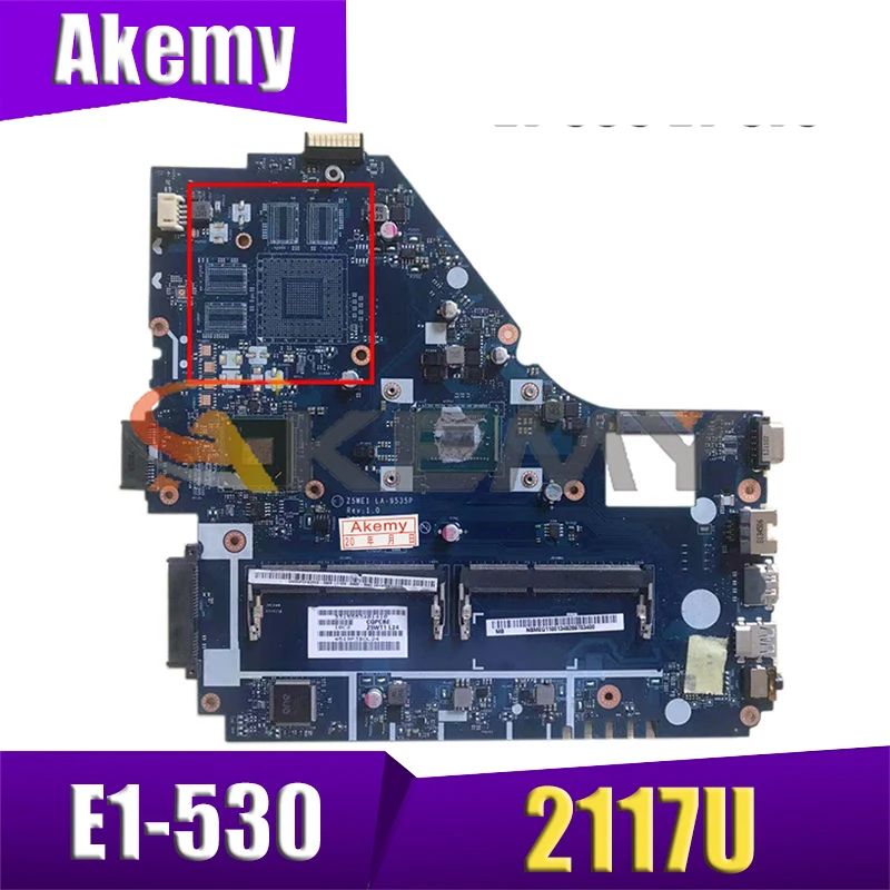 

AKEMY Z5WE1 LA-9535P NBMEQ11002 NB.MEQ11.002 laptop motherboard For Acer aspire E1-530 E1-570 HM70 Pentium 2117U SR0VQ DDR3