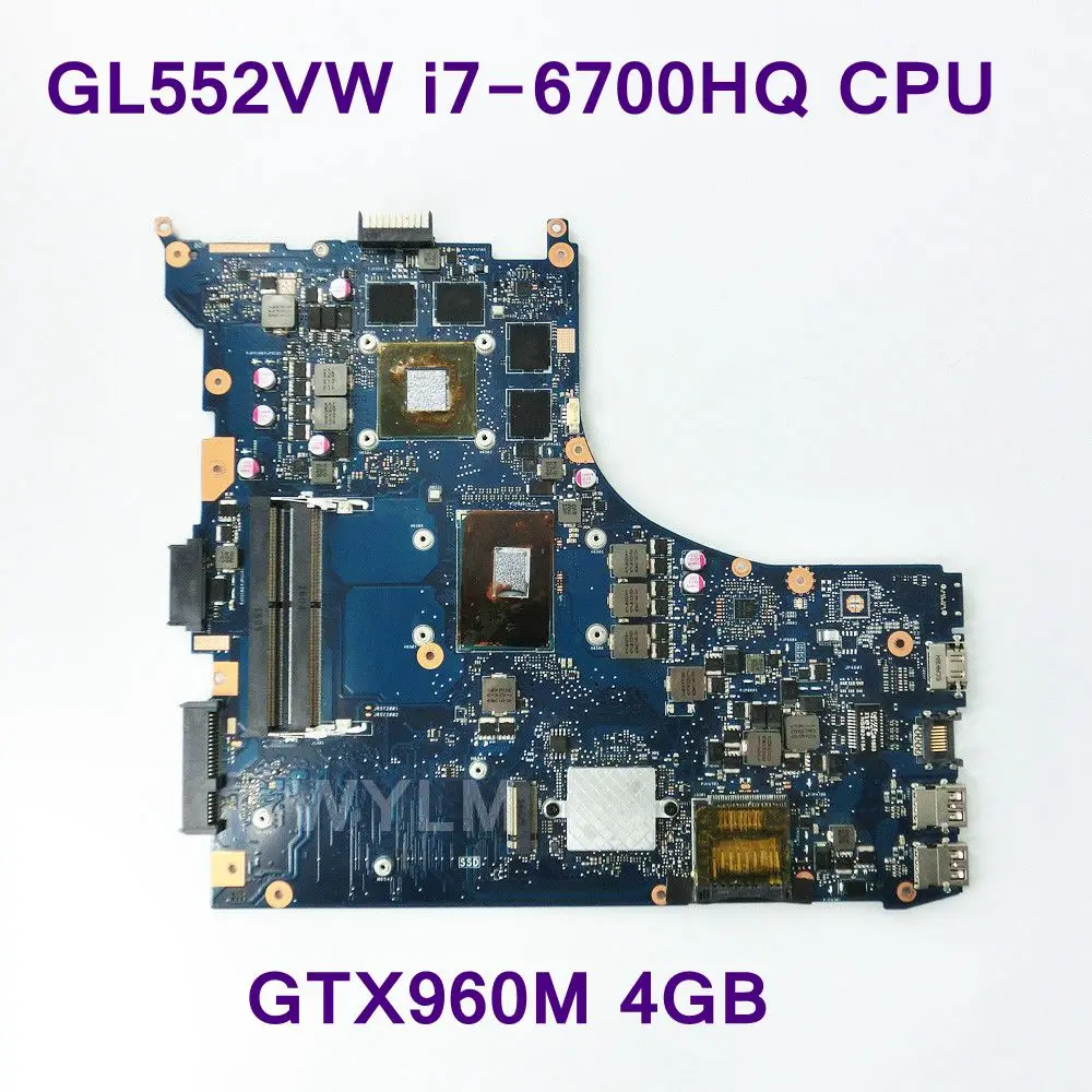 

GL552VW With i7-6700HQ CPU GTX960M Mainboard REV 2.0 For ASUS ROG GL552VW GL552VX GL552V ZX50V Laptop Motherboard 100% Tested