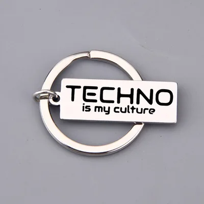 3 Брелок из нержавеющей стали с гравировкой Techno is my culture, высококачественный брелок для машины, сумки, ключей, подарок для женщин и мужчин, ювелирные изделия - Цвет: 3