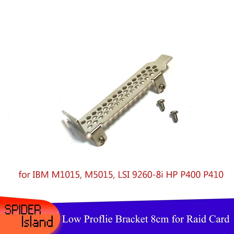 10 шт./лот новая перегородка Raid Card SAS для 8 см низкопрофильного кронштейна IBM M1015 M5015