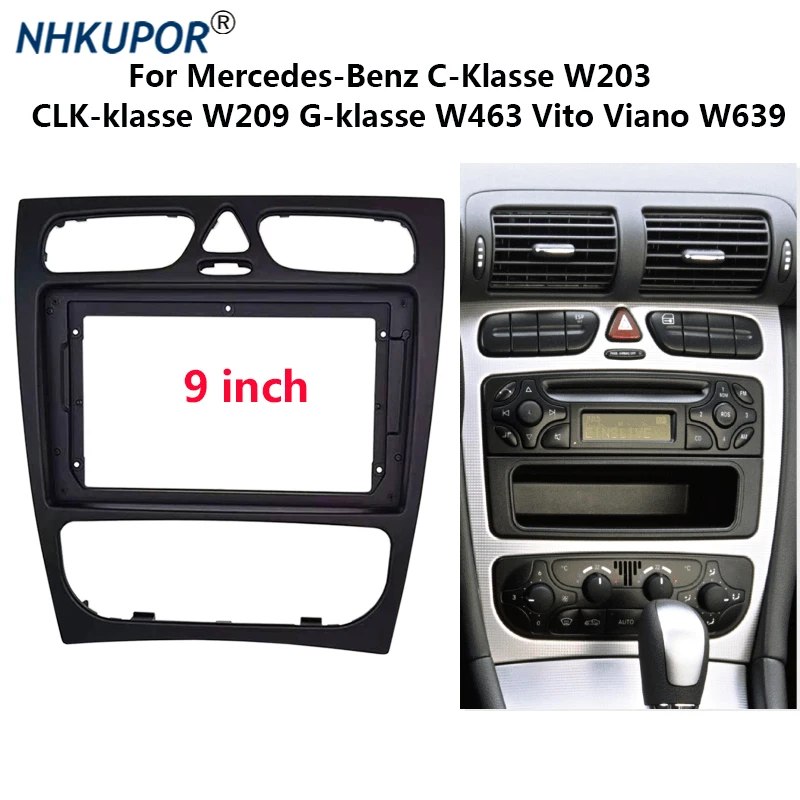 

Автомобильная радиосистема 9 дюймов, облицовка для Mercedes BENZ C-klассе W203 CLK-klассе W209 G-klассе W463 Vito Viano W639, комплект для крепления рамы приборной па...