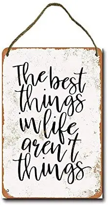 

Metal Sign 8x12 Inch The Best Things in Life aren't Things Wall Decor Hanging Sign