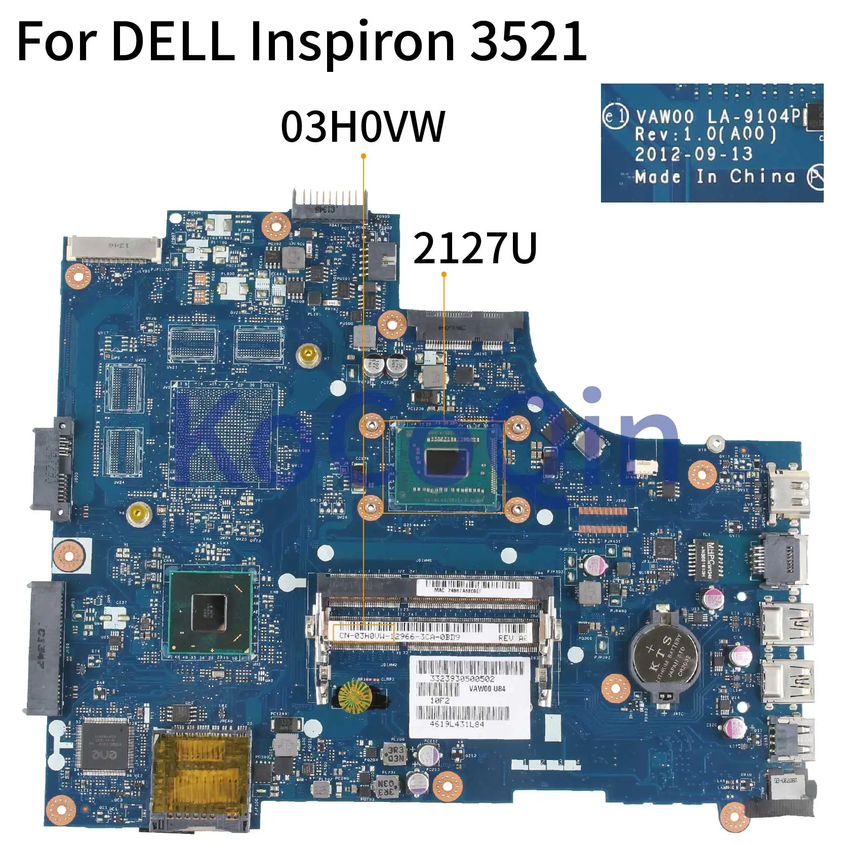 KoCoQin материнская плата для ноутбука DELL Inspiron 3521 материнская плата LA-9104P 03H0VW 2127U