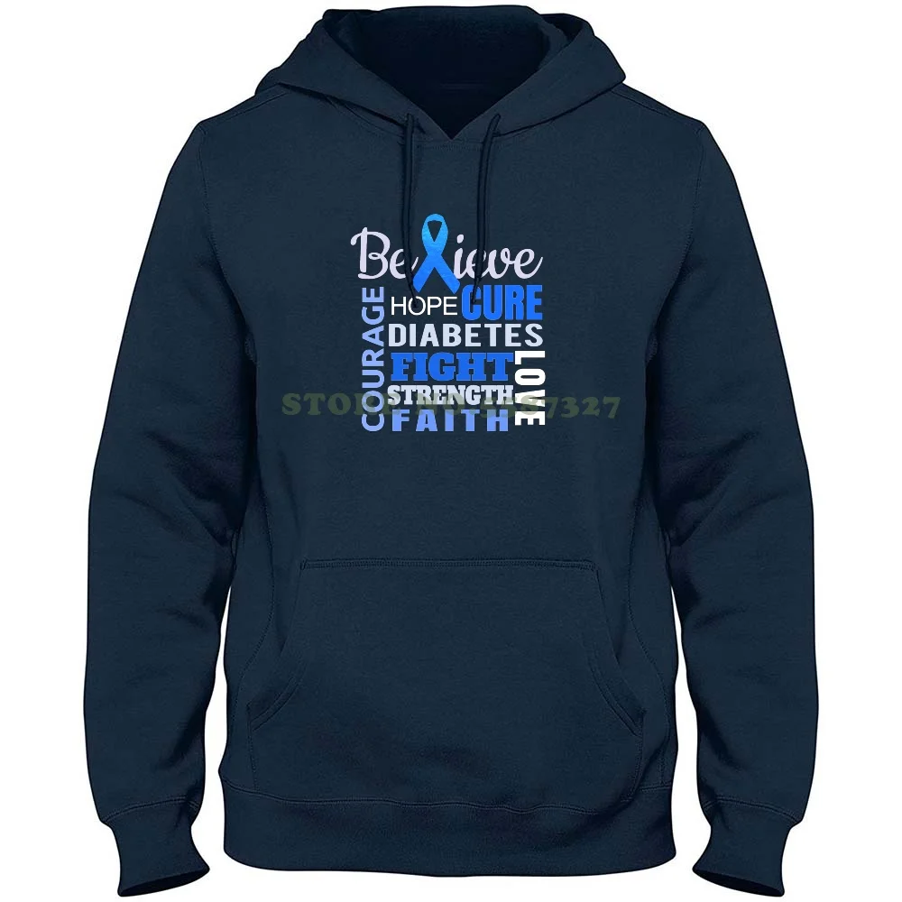 Believe Hope Cure Diabetes Fight Strength Faith Courage Blue Ribbon Streetwear Sport Hoodie Sweatshirt Type One Diabetes