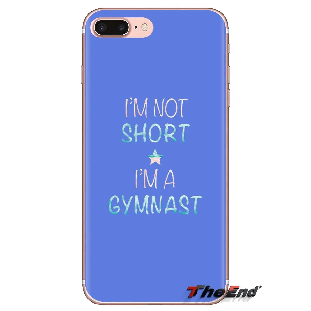 Soft Covers I'm Not Short a Gymnast Print For HTC U11 One M7 M8 A9 M9 M10 E9 Desire 630 530 626 628 816 820 Motorola G G2 G3 |