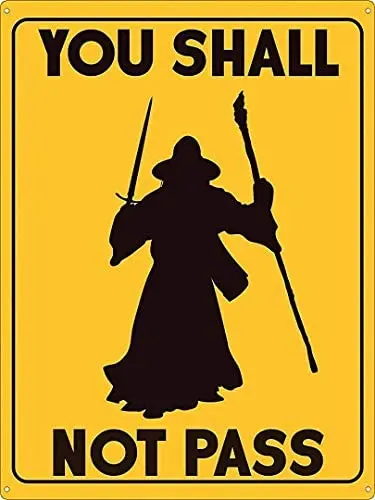 

You Shall Not Pass Metal Sign Retro Home Man Cave Wall Decoration 12X16 inch