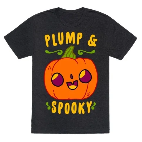 

Plump and Spooky T-Shirt