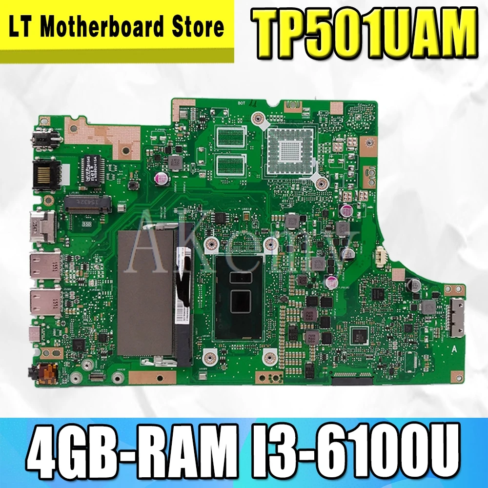 Новая материнская плата Akemy TP501UAM для For Asus TP501U TP501UA TP501UQ TP501UAK TP501UJ ноутбука 4GB RAM I3 6100U