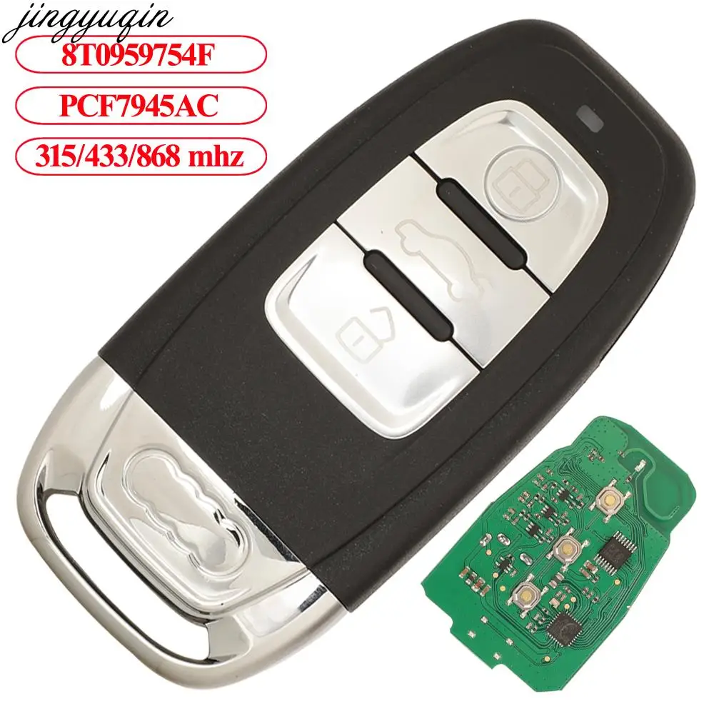 

Jingyuqin 3BTN Remote Keyless-Go Control Car Key 315/433/868Mhz PCF7945AC For Audi A4 A5 A6L A7 A8 Q5 754J 8T0959754F Full Smart