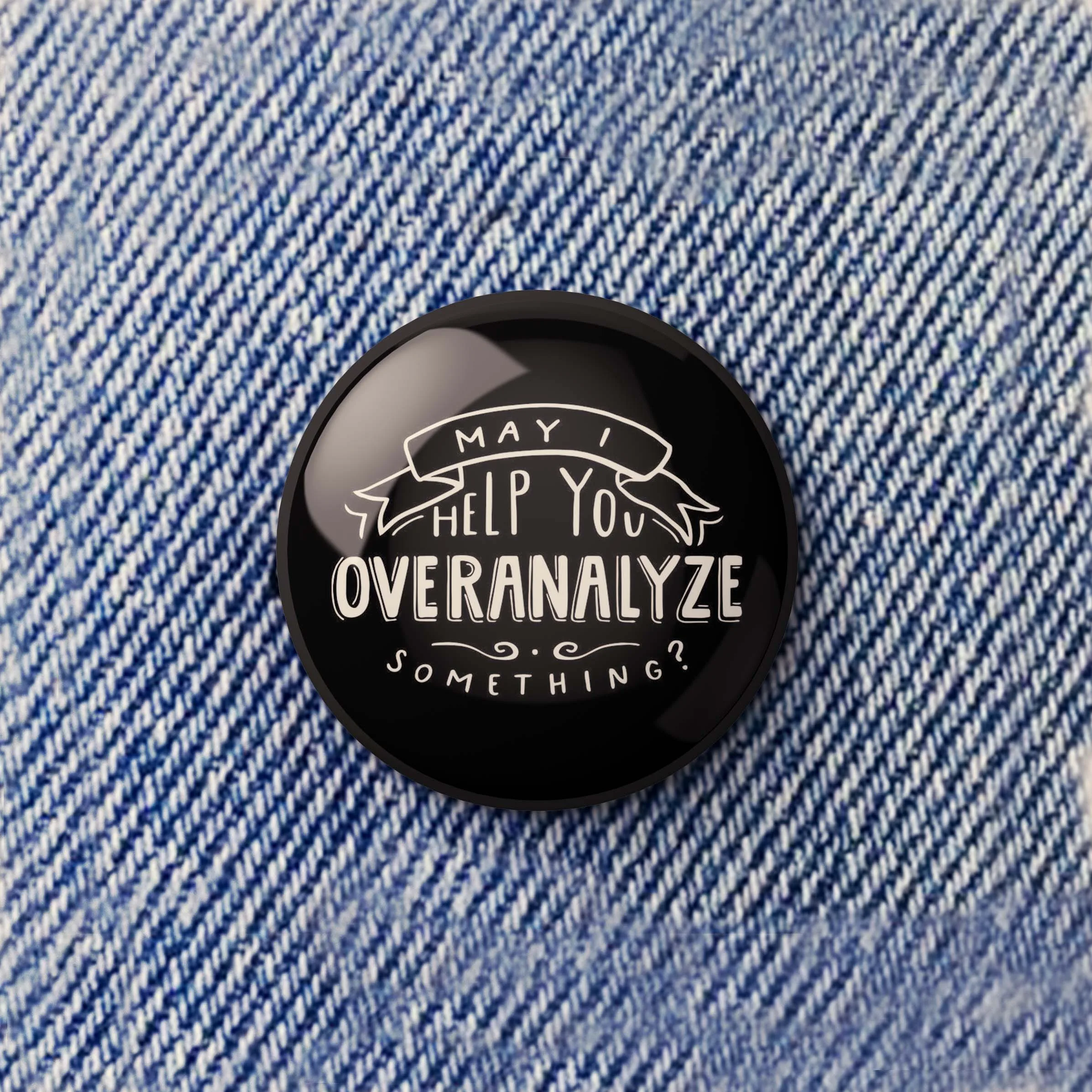 

May I Help You Overanalyze Something Soft Enamel Pin Decor Lover Creative Funny Collar Women Cartoon Cute Jewelry Metal Gift