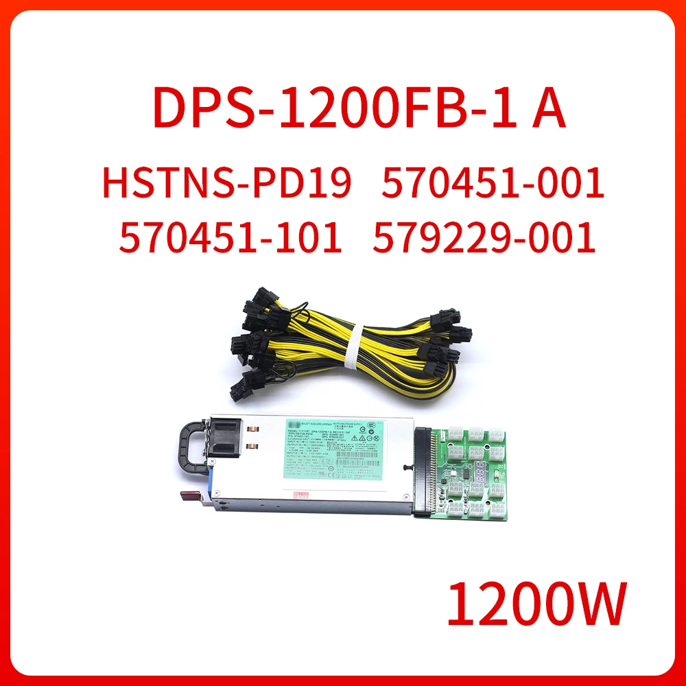 

DPS-1200FB-1 A HSTNS-PD19 570451-001 570451-101 579229-001 1200W Server Power Supply For Mining PUS Graphics card 6P to 6+2P