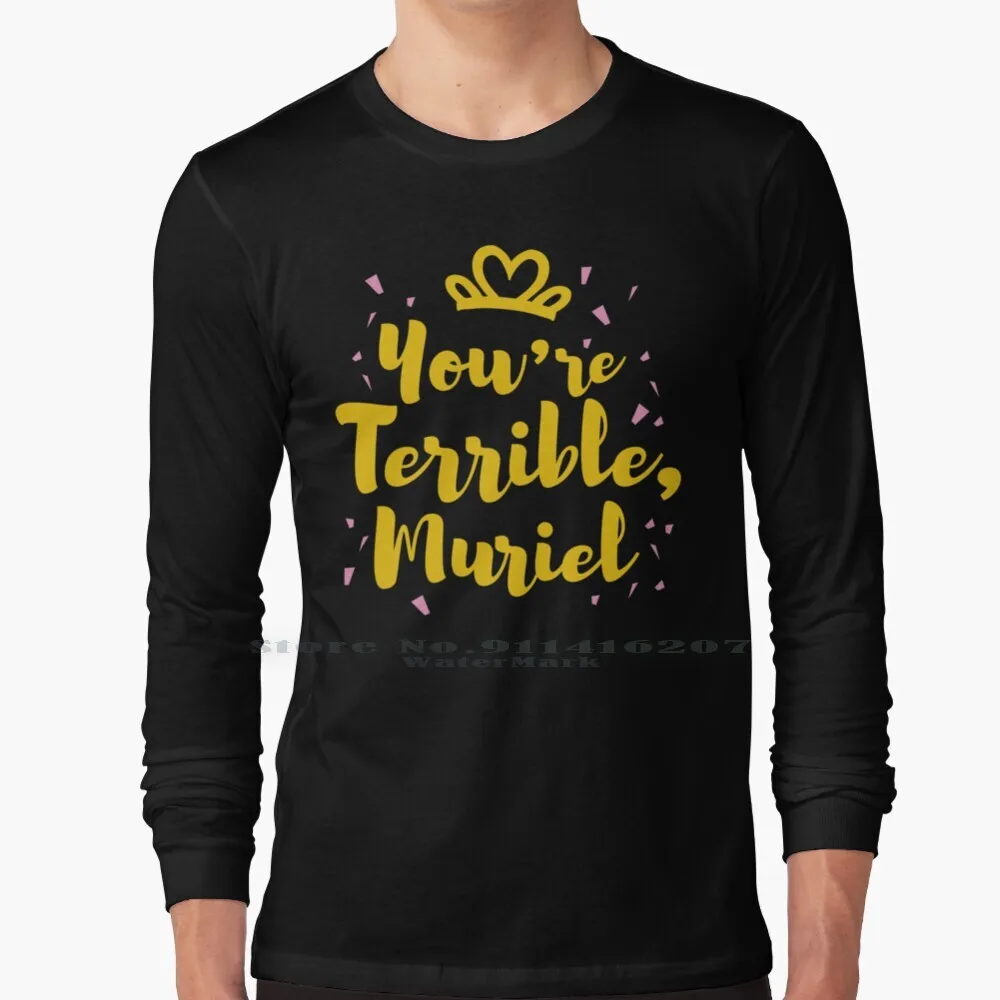 

You're Terrible! T Shirt 100% Pure Cotton Movies Muriel Muriels Wedding Wedding Pop Culture Australian Cult Movies Weirdos