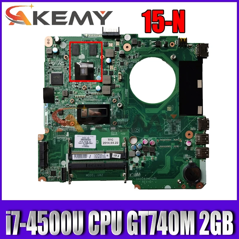 

For HP 15-N Series Laptop Motherboard With I7-4500u CPU GT740M 2GB GPU 737986-501 737986-001 DA0U82MB6D0 100% Tested Fast Ship