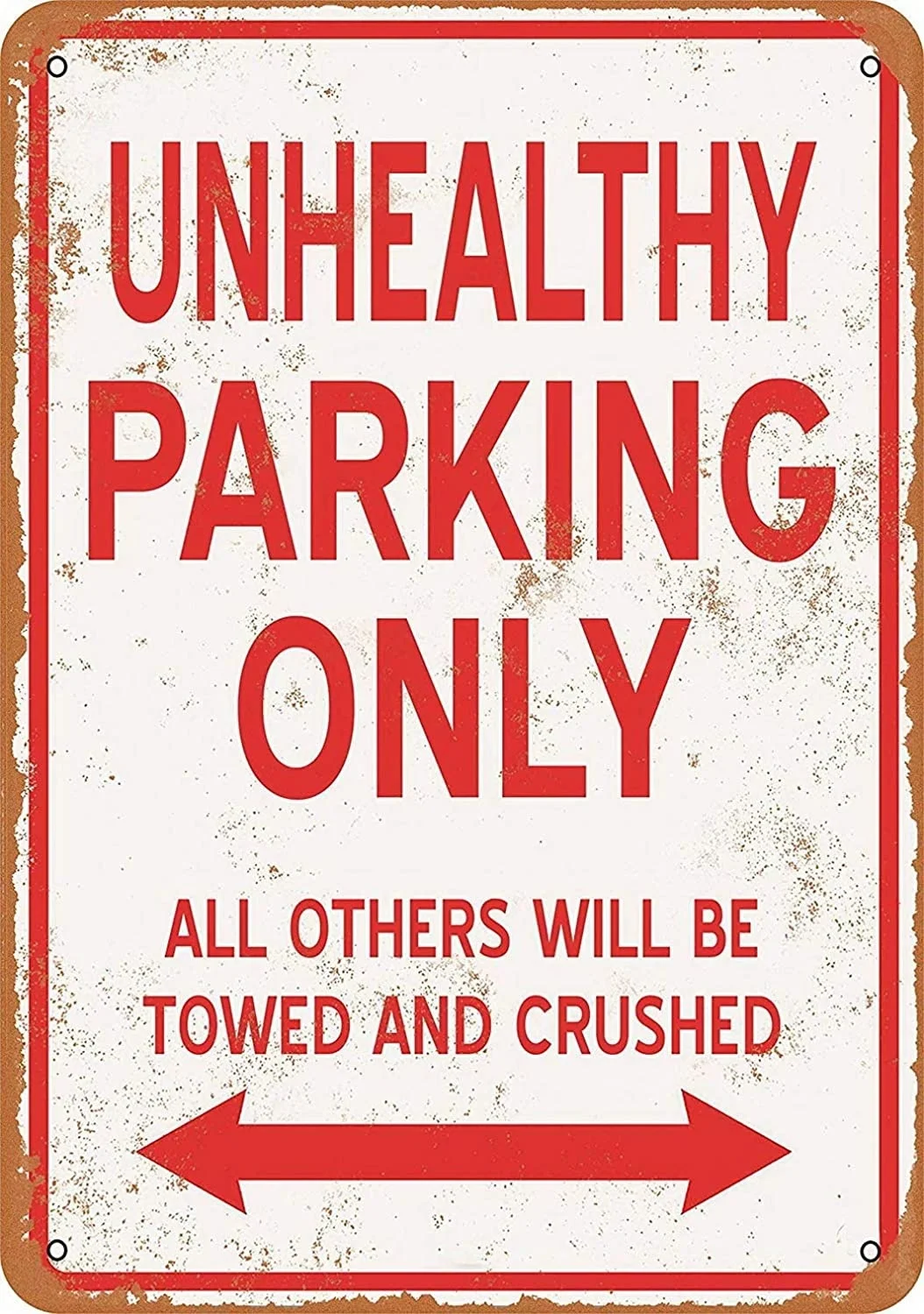 

UNHEALTHY Parking Only Retro tin sign nostalgic ornament metal poster garage art deco bar cafe shop