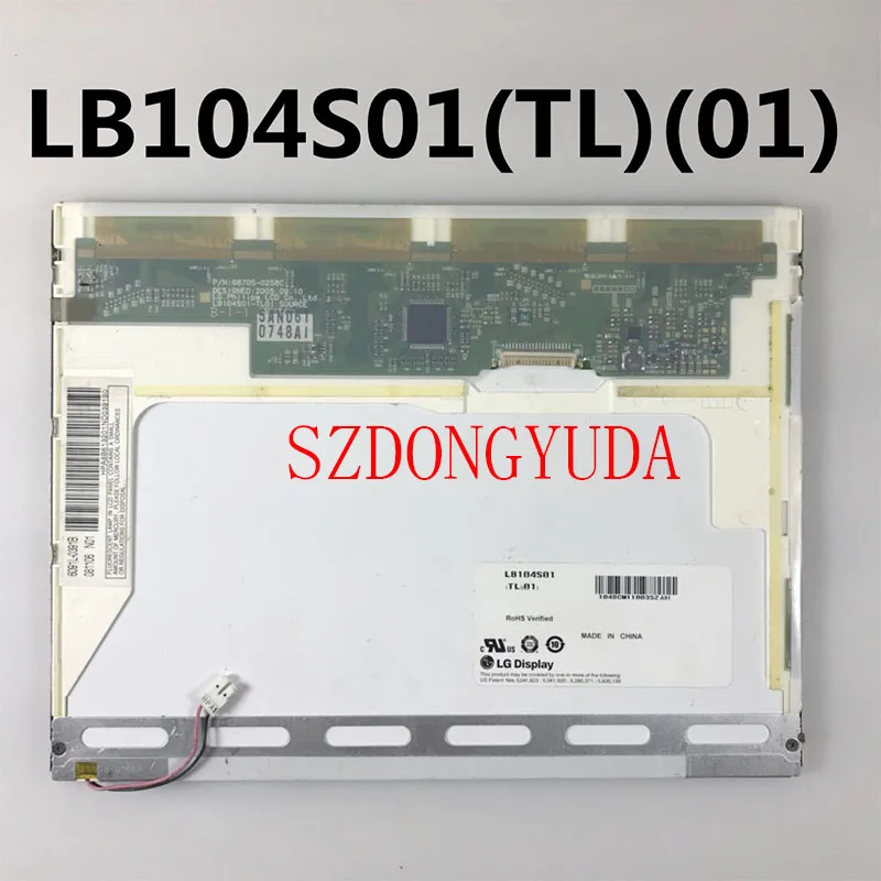 

New Original A+ 10.4 Inch 800(RGB)*600 LB104S01-TL01 LB104S01(TL)(01) LB104S01 TL01 Lcd Screen Display Panel