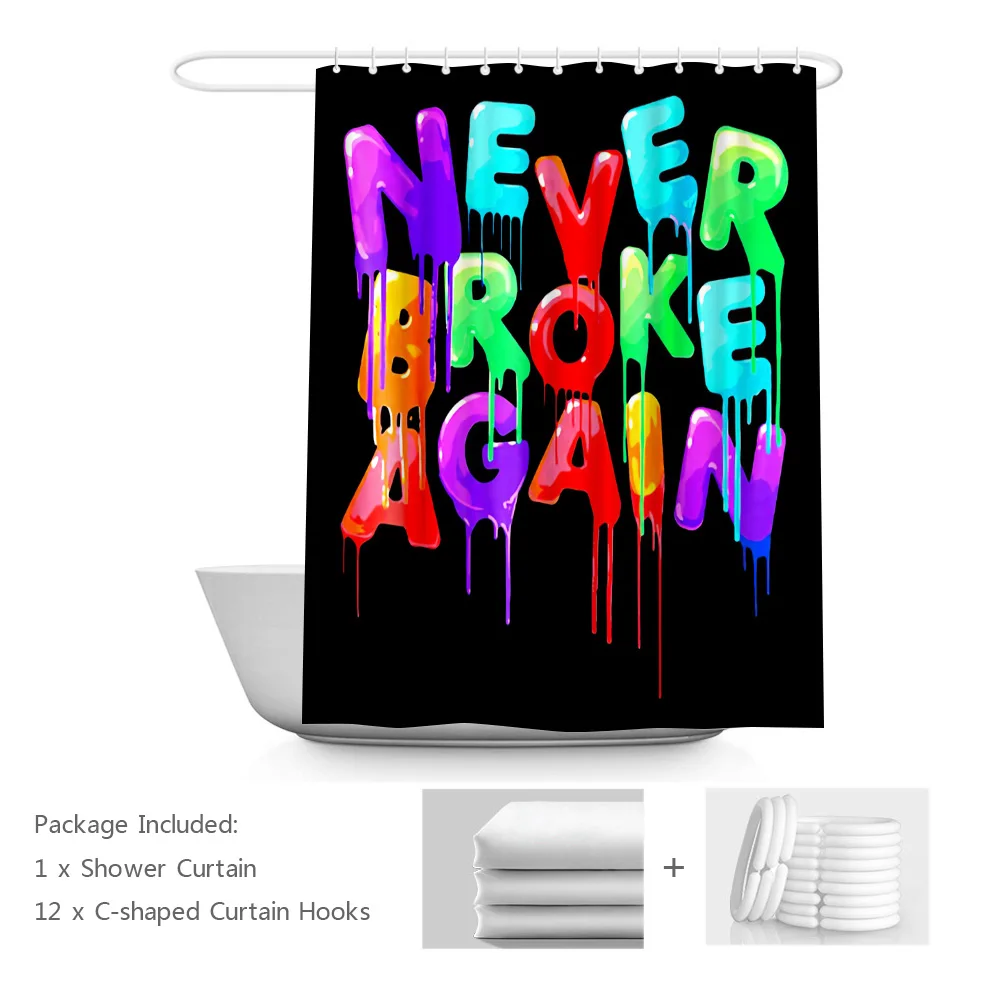 

Motivational Quotes Shower Curtain Funny Sayings Never Broke Again Bath Curtains Stylish Personality Bath Curtain