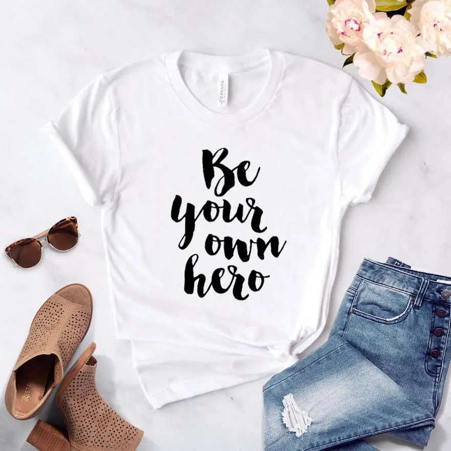 

Women T Shirt Be Your Own Hero Letters Print Tshirt Women Short Sleeve O Neck Loose T-shirt Ladies Summer Causal Tee Shirt Tops