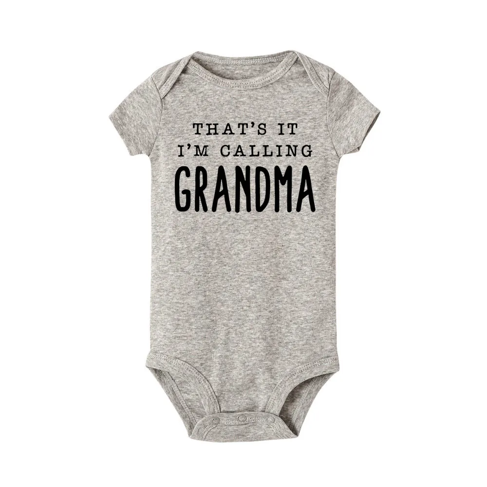 Подарок для малышей Забавный боди с надписью That's It I'm call Grandma Детский костюм
