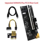 Переходная плата VER009S Plus PCI-E 009S PCIE X1 To X16 6Pin Power 60 см кабель USB 3,0 для майнинга видеокарт GPU