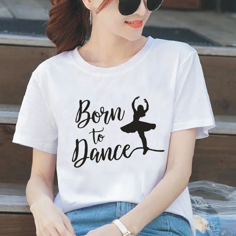 Женская футболка с надписью Born To Dance Летние повседневные хлопковые футболки в