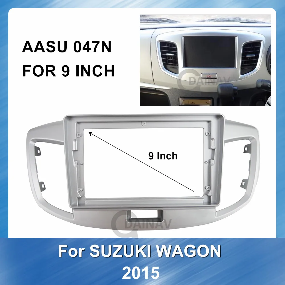 

2din 9inch Car Radio Fascia Frame Dash Panel for Suzuki Wagon 2015 car dvd player frame Auto Radio Multimedia NAVI fascia