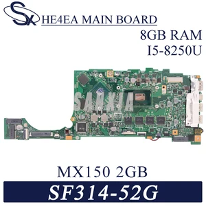 kefu he4ea laptop motherboard for acer swift3 sf314 52g sf314 52 original mainboard 8gb ram i5 8250u mx150 2gb free global shipping