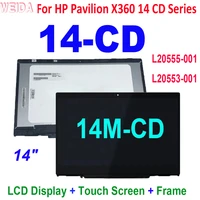 aaa 14 lcd for hp pavilion x360 14 cd 14m cd 14 cd series l20555 001 l20553 001 lcd display touch screen assembly frame