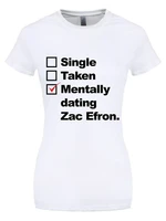 t shirt mentally dating zac efron white woman