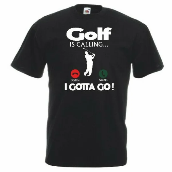 

Golf Is Calling And I Must Go T-Shirt Small-5XL