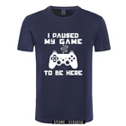 Я приостановил свою игру, чтобы быть здесь, Мужская футболка, забавный игровой видеоплеер, шуточные футболки с юмором, топы с буквенным принтом