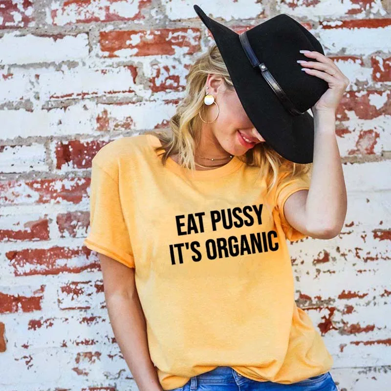 Новое поступление забавная 100% хлопковая футболка Eat Pussy It's Organic Защитная
