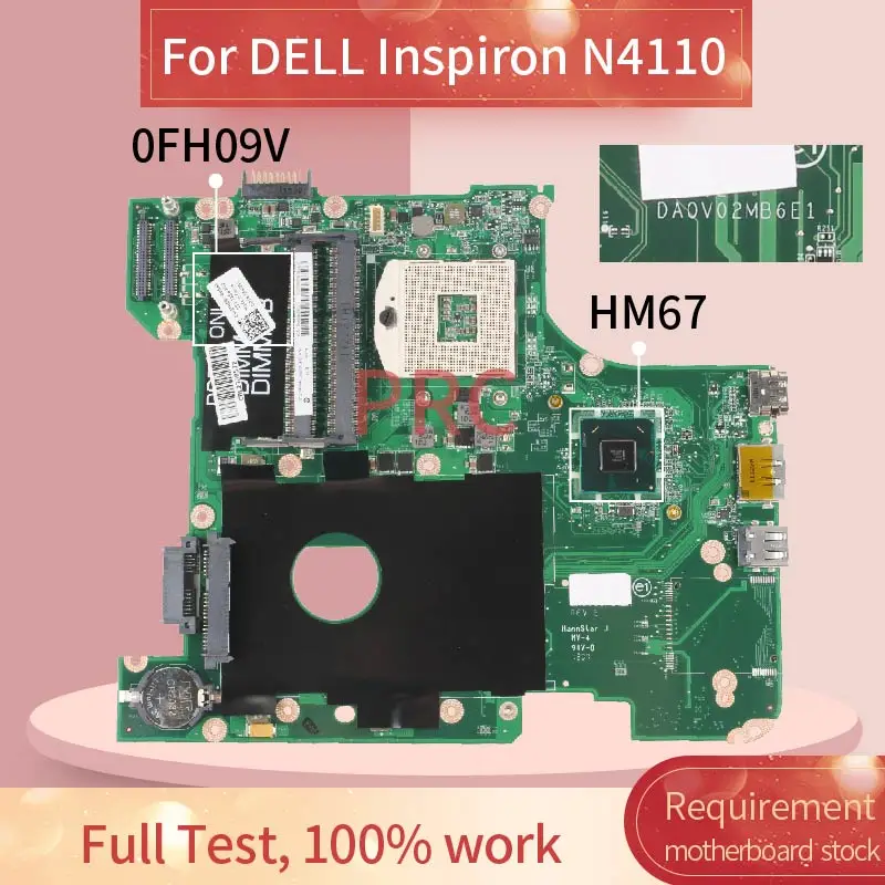 CN-0FH09V 0FH09V For DELL Inspiron N4110 Laptop motherboard DA0V02MB6E0 HM67 DDR3 Notebook Mainboard