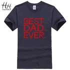 HanHent подарок для папы с надписью Best Dad Ever Мужская футболка с принтом Футболка на День отца с круглым вырезом хлопковые повседневные футболки Camisas