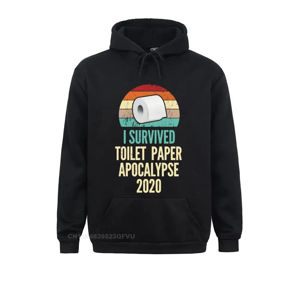 Classic Sweater I Survived Toilet Paper Apocalypse Hoodie Panic Tp Roll Sarcastic Cotton Tees Camisas 3D Hoodies Harajuku
