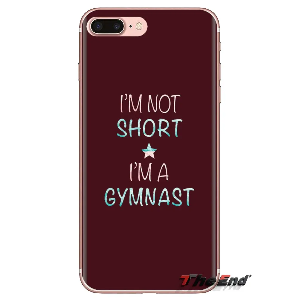 Soft Covers I'm Not Short a Gymnast Print For HTC U11 One M7 M8 A9 M9 M10 E9 Desire 630 530 626 628 816 820 Motorola G G2 G3 |