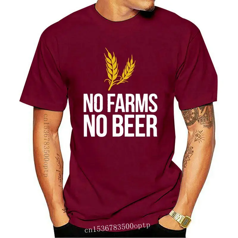 

Men tshirt No Farms No Beer T Shirt Funny Farm Wheat Hops Alcohol Slim Fit T Shirt women T-Shirt tees top