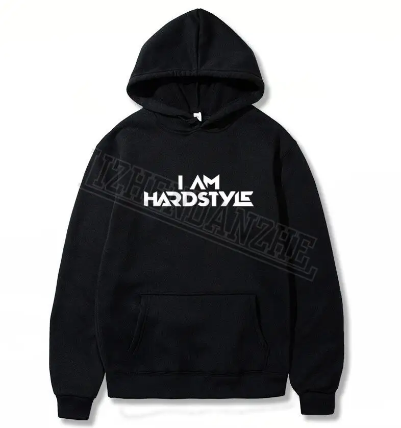 I Am Hardstyle мужские толстовки с капюшоном музыка Defqon Hardcore Dance DJ Techno Club Вечерние EDM и