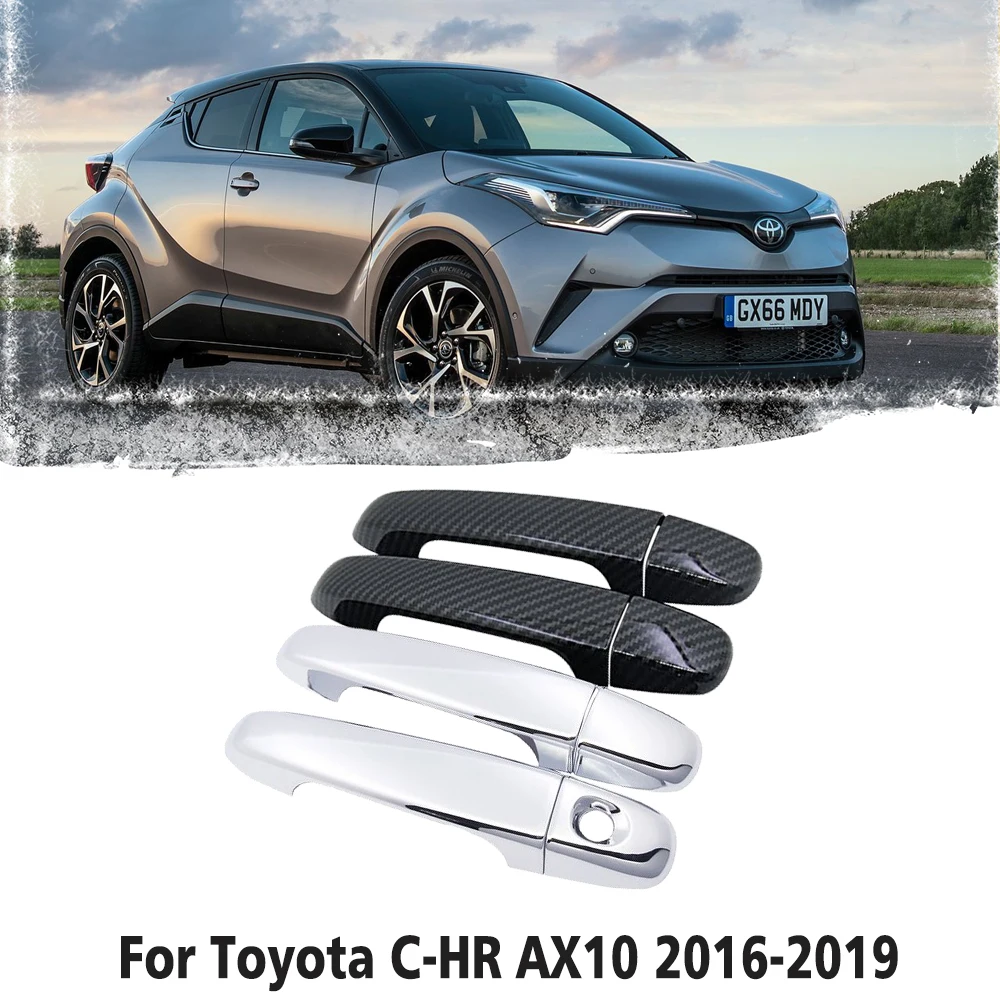 

for Toyota C-HR AX10 2016~2019 Luxurious Carbon Fiber Chrome Exterior Door Handle Cover Car Accessories Stickers Trim Set of 4 D