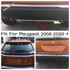 Задняя Крышка багажника автомобиляРучка задней двериполоски бампера, крышка, отделка, молдинг, украшение, Стайлинг, подходит для Peugeot 2008 2020 2021