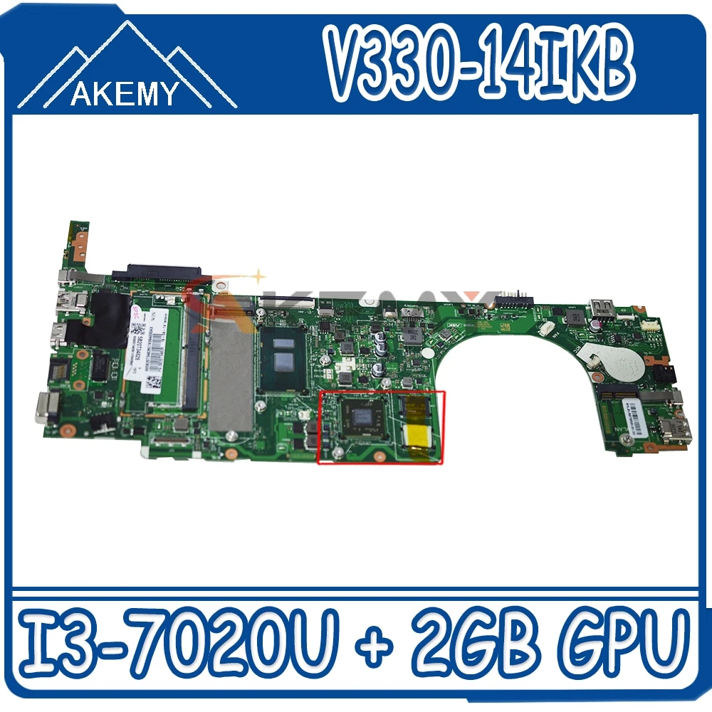 

5B20T34826 MainBoard For Lenovo V330-14IKB 14-inch laptop motherboard 100% test work with 4GB RAM + CPU I3-7020U + 2GB GPU