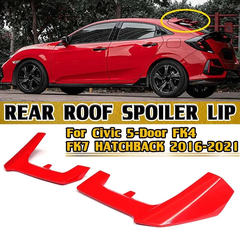 

Car Rear Trunk Roof Spoiler Lip Tail Wing Spoiler Bar Cover Trim for Honda Civic 5-Door FK4 FK7 HATCHBACK 2016-2021